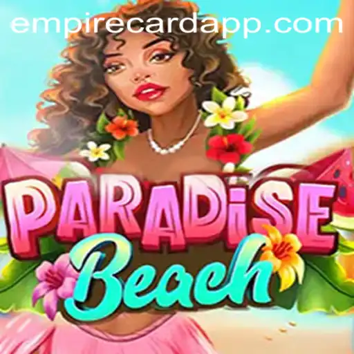 ParadiseBeach: Dive into the Ultimate Casino Adventure at EmpireCard Casino